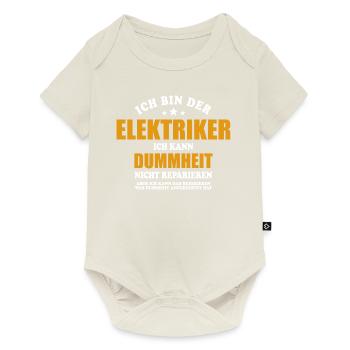 Elektriker - ich kann Dummheit nicht reparieren - Baby Premium Kurzarmbody - Naturweiß - Vorne