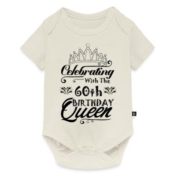Celebrating With The 60th Birthday Queen - Baby Premium short-sleeve bodysuit - off white - Front