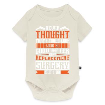 I could look so good after Knee Replacement - Baby Premium Kurzarmbody - Naturweiß - Vorne