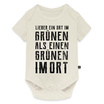 Lieber ein Ort im Grünen - Grüne nein Danke! - Baby Premium Kurzarmbody - Naturweiß - Vorne