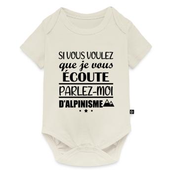 Si vous voulez que je vous écoute alpinisme - Body à manches courtes Premium Bébé - blanc cassé - Devant