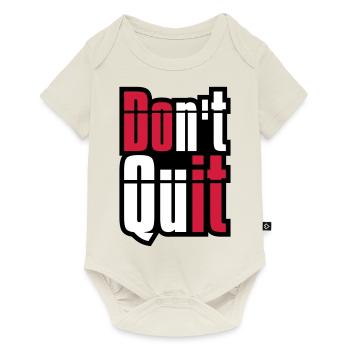 frame don t quit don't give up do it do it text - Baby Premium short-sleeve bodysuit - off white - Front