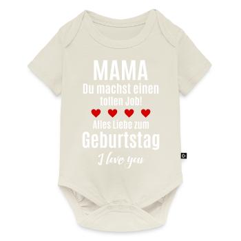 Beste Mama gratulieren Glückwunsch Geburtstag Baby - Baby Premium Kurzarmbody - Naturweiß - Vorne