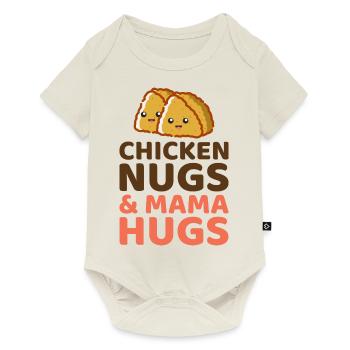 Chicken Nugs and Mama Hugs Fast Food Funny Saying - Baby Premium short-sleeve bodysuit - off white - Front