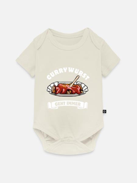 Currywurst geht immer - Currywurst Fan - Spruch - Baby Premium Kurzarmbody - Naturweiß