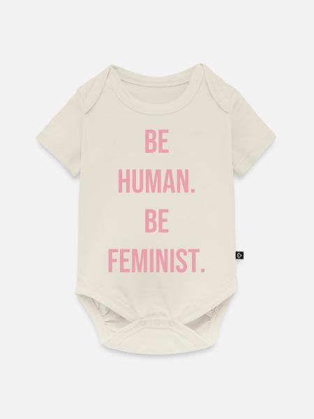 Be human. Be feminist. - Baby Premium Kurzarmbody - Naturweiß