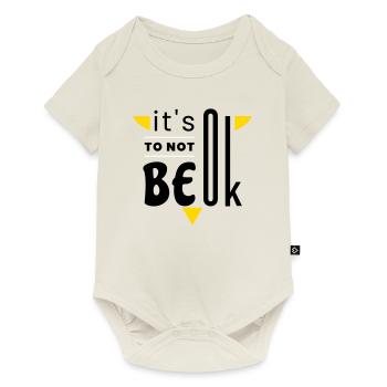 It's ok to not be ok - Baby Premium short-sleeve bodysuit - off white - Front
