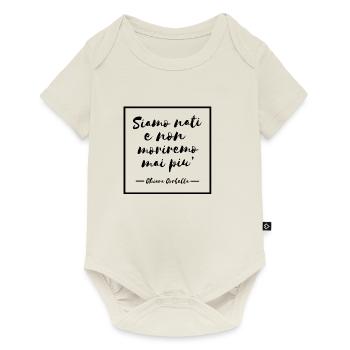 We are born and we will never die again - Baby Premium short-sleeve bodysuit - off white - Front