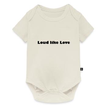 Loud like love - Baby Premium short-sleeve bodysuit - off white - Front