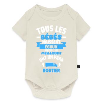 Bébé de Papa routier,chauffeur,cadeau de naissance - Body à manches courtes Premium Bébé - blanc cassé - Devant