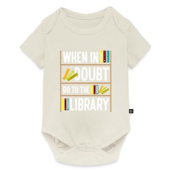 When In Doubt Go To The Library Funny Book - Baby Premium Kurzarmbody - Naturweiß - Vorne