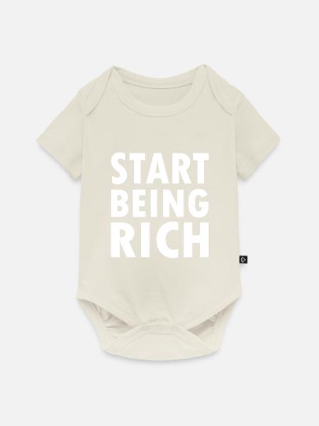 Start being rich - Baby Premium Kurzarmbody - Naturweiß