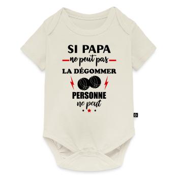 Si papa ne peut pas la dégommer, pétanque - Body à manches courtes Premium Bébé - blanc cassé - Devant