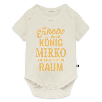 Name Mirko Geschenk Geburtstag lustig König - Baby Premium Kurzarmbody - Naturweiß - Vorne