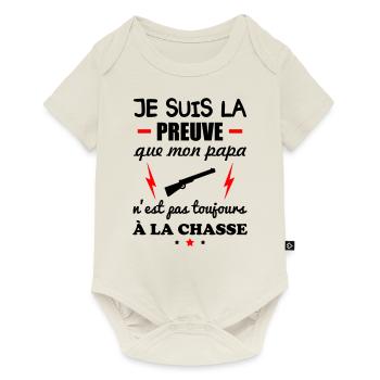 Preuve que mon papa chasse,chasseur, chassé,Chassé - Body à manches courtes Premium Bébé - blanc cassé - Devant