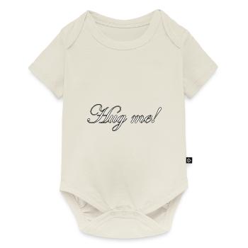 Fais-moi un câlin! - Body à manches courtes Premium Bébé - blanc cassé - Devant