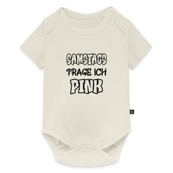 On Saturdays I wear pink Saying color pink - Baby Premium short-sleeve bodysuit - off white - Front
