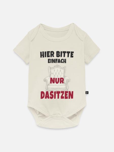 Hier bitte einfach nur dasitzen - Baby Premium Kurzarmbody - Naturweiß
