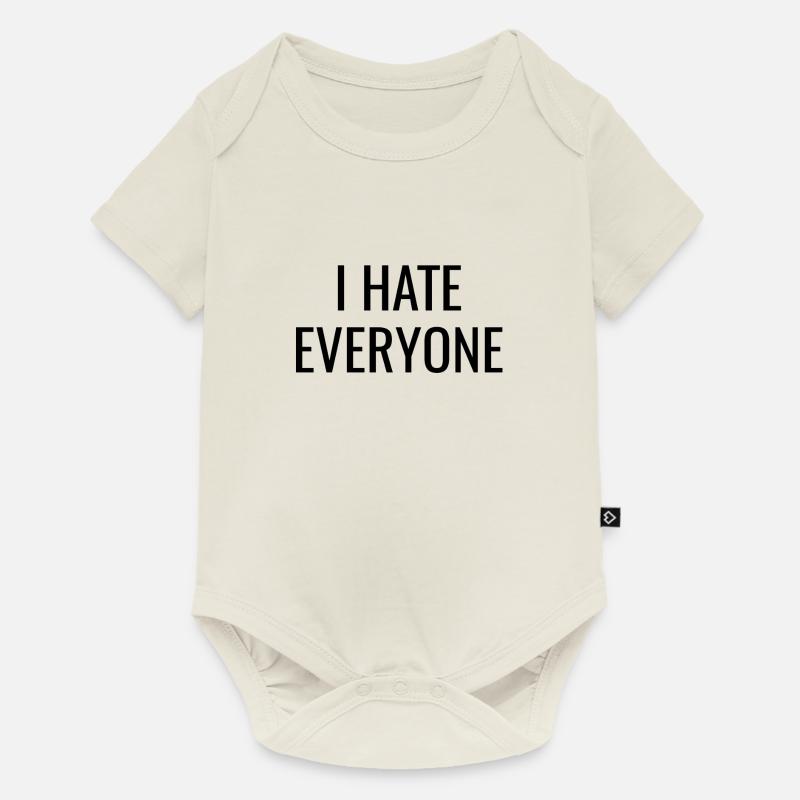 I hate everyone - Baby Premium Kurzarmbody - Naturweiß