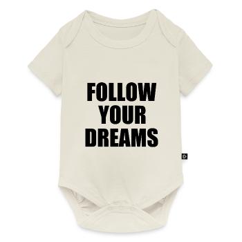 follow your dreams - Baby Premium short-sleeve bodysuit - off white - Front