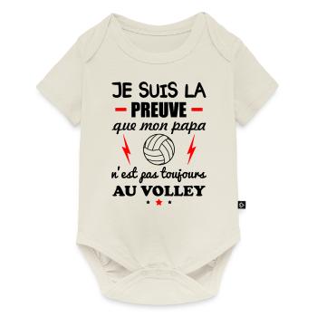 Preuve que mon papa volley,volleyeur, papa volley - Body à manches courtes Premium Bébé - blanc cassé - Devant