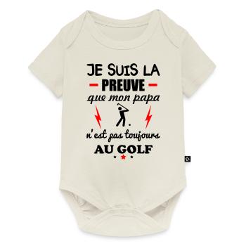 Preuve que mon papa golf, papa golfeur,golf,golf - Body à manches courtes Premium Bébé - blanc cassé - Devant