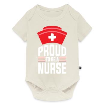 Proud to be a Nurse Nurse Gift - Baby Premium short-sleeve bodysuit - off white - Front
