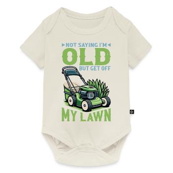 Not Saying I'm Old But Get Off My Lawn 5 - Baby Premium Kurzarmbody - Naturweiß - Vorne