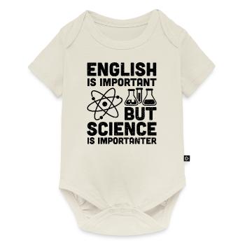 English Is Important But Science Is Importanter - Baby Premium Kurzarmbody - Naturweiß - Vorne