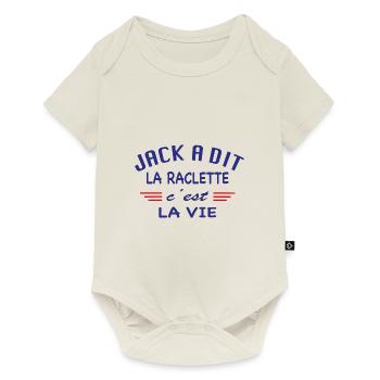 Jack a dit la raclette c'est la vie - Body à manches courtes Premium Bébé - blanc cassé - Devant