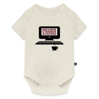 IT Never change a running system - Baby Premium short-sleeve bodysuit - off white - Front