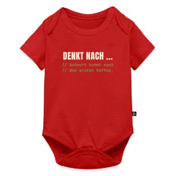 Denkt nach … – Antwort nach dem Kaffee - Baby Premium Kurzarmbody - Rot - Vorne