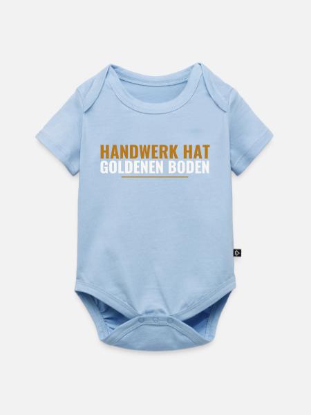 Handwerk hat goldenen Boden. - Baby Premium Kurzarmbody - Hellblau