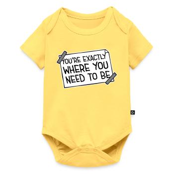 You're Exactly Where You Need To Be Inspiring - Baby Premium short-sleeve bodysuit - sky yellow - Front