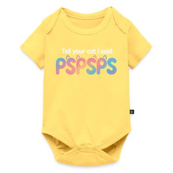 Chat Dis à ton chat Pspsps Chat Maman Miaulement Chats - Body à manches courtes Premium Bébé - jaune pastel - Devant