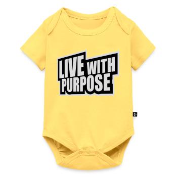 Live With Purpose Motivation Sense Mindset Saying - Baby Premium short-sleeve bodysuit - sky yellow - Front