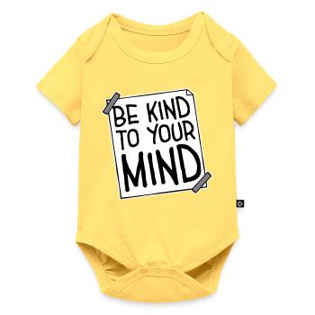 Be Kind To Your Mind Funny Mental Health Logo - Baby Premium short-sleeve bodysuit - sky yellow - Front