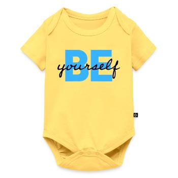 Be Yourself Motivation Saying Shirt - Baby Premium short-sleeve bodysuit - sky yellow - Front