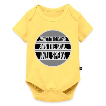 Quiet The Mind And The Soul Will Speak Ruhe Spruch - Baby Premium short-sleeve bodysuit - sky yellow - Front