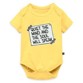 Quiet The Mind And The Soul Will Speak Ruhe Spruch - Baby Premium short-sleeve bodysuit - sky yellow - Front