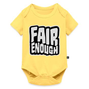 Fair Enough Witty Funny Sarcastic Spruch Logo Text - Baby Premium Kurzarmbody - Pastellgelb - Vorne