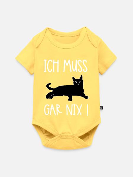 Ich Muss Gar Nix Katzenspruch - Baby Premium Kurzarmbody - Pastellgelb