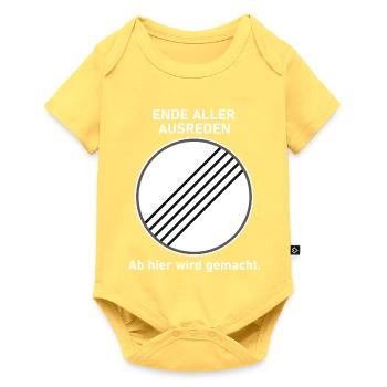 Ende aller Ausreden - Ab hier wird gemacht - Baby Premium Kurzarmbody - Pastellgelb - Vorne
