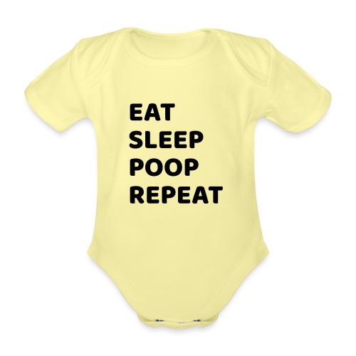 eatsleeppoop - Organic Short-sleeved Baby Bodysuit