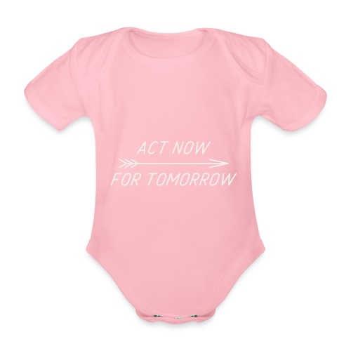 Act now for tomorrow - Baby bio-rompertje met korte mouwen