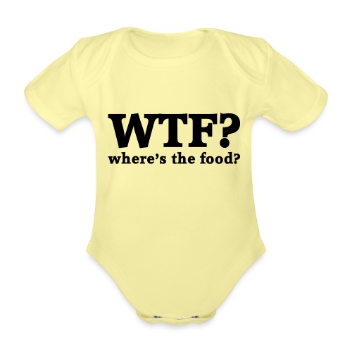 WTF - Where's the food? - Baby bio-rompertje met korte mouwen