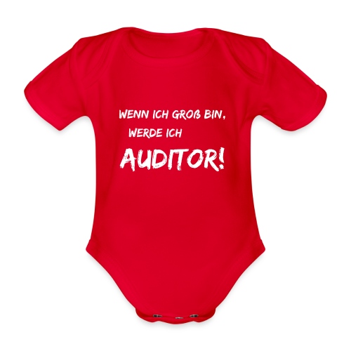 wenn ich groß bin... auditor white - Baby Bio-Kurzarm-Body
