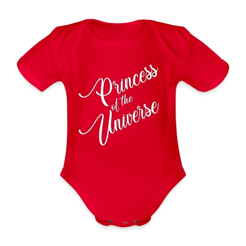 Princess of the Universe - Baby Bio-Kurzarm-Body
