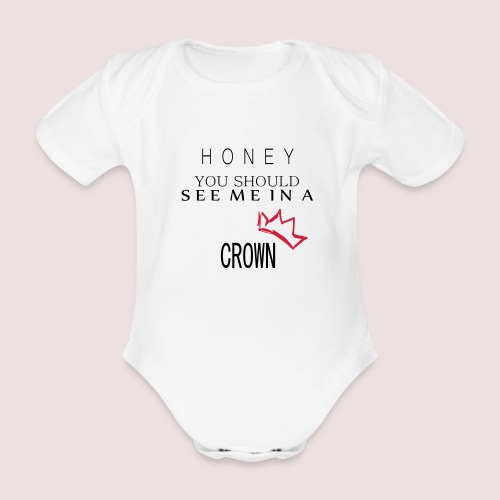 You should see me in a crown - Moriarty - Baby Bio-Kurzarm-Body