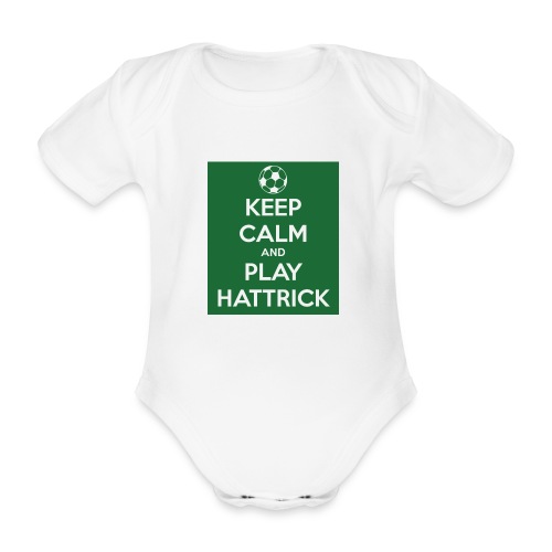 keep calm and play hattrick - Body ecologico per neonato a manica corta